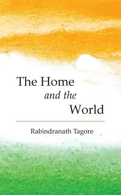 La casa e il mondo - The Home and the World