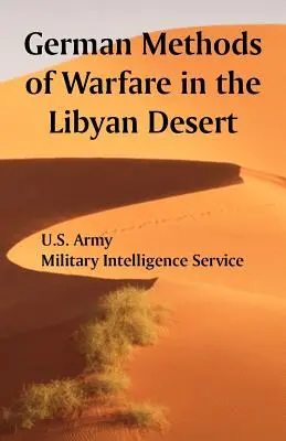Metodi di guerra tedeschi nel deserto libico - German Methods of Warfare in the Libyan Desert