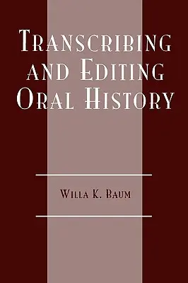 Trascrizione e revisione della storia orale - Transcribing and Editing Oral History
