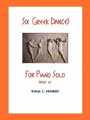 Sei danze greche per pianoforte solo (Op. 43) - Six Greek Dances for Piano Solo (Opus 43)