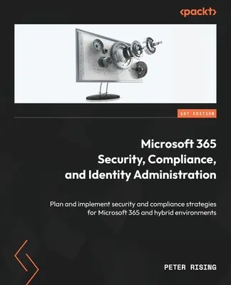 Sicurezza, conformità e amministrazione dell'identità di Microsoft 365: Pianificazione e implementazione di strategie di sicurezza e conformità per Microsoft 365 e per l'ambiente ibrido. - Microsoft 365 Security, Compliance, and Identity Administration: Plan and implement security and compliance strategies for Microsoft 365 and hybrid en