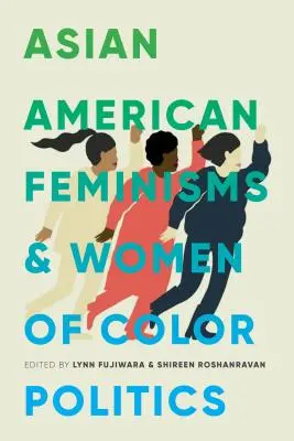 Femminismi asiatico-americani e politica delle donne di colore - Asian American Feminisms and Women of Color Politics