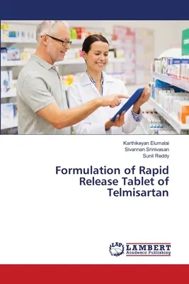Formulazione di una compressa a rilascio rapido di Telmisartan - Formulation of Rapid Release Tablet of Telmisartan