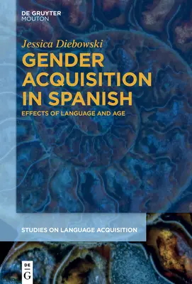 Acquisizione del genere in spagnolo: Effetti della lingua e dell'età - Gender Acquisition in Spanish: Effects of Language and Age