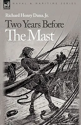 Due anni prima dell'albero maestro - Two Years Before the Mast