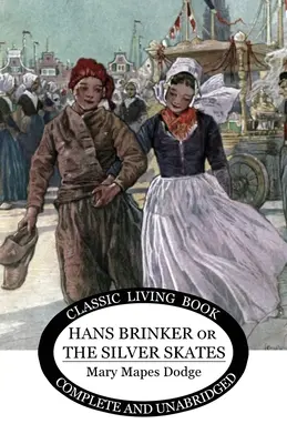 Hans Brinker: (o I pattini d'argento) - Hans Brinker: (or The Silver Skates)