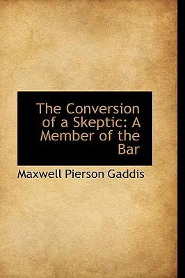 La conversione di uno scettico: Un membro dell'Ordine degli Avvocati - The Conversion of a Skeptic: A Member of the Bar