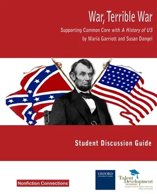 Guerra, terribile guerra - Guida allo studio per il Common Core con una storia degli Stati Uniti - War, Terrible War - Supporting Common Core with A History of US Study Guide