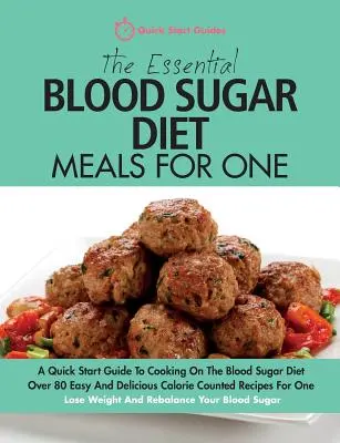 I pasti essenziali della dieta dello zucchero nel sangue per uno: una guida rapida per cucinare nella dieta dello zucchero nel sangue. Più di 80 ricette facili e deliziose con il conteggio delle calorie - The Essential Blood Sugar Diet Meals For One: A Quick Start Guide To Cooking On The Blood Sugar Diet. Over 80 Easy And Delicious Calorie Counted Recip