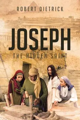 Giuseppe: il santo nascosto - Joseph: The Hidden Saint