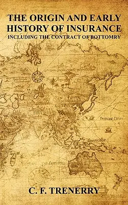 L'origine e la storia delle assicurazioni - The Origin and Early History of Insurance
