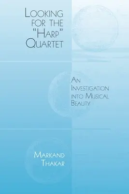 Alla ricerca del quartetto d'arpe: Un'indagine sulla bellezza musicale - Looking for the Harp Quartet: An Investigation Into Musical Beauty