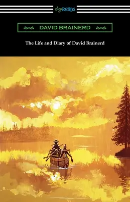 Vita e diario di David Brainerd - The Life and Diary of David Brainerd