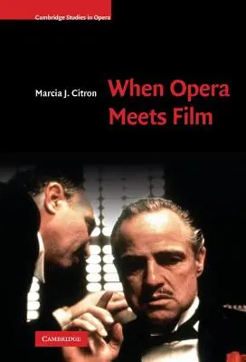 Quando l'opera incontra il cinema - When Opera Meets Film