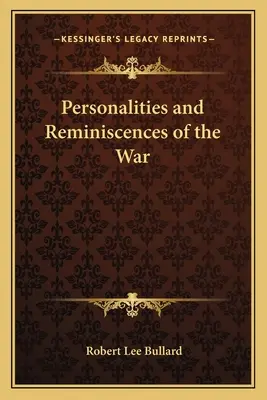 Personaggi e ricordi di guerra - Personalities and Reminiscences of the War