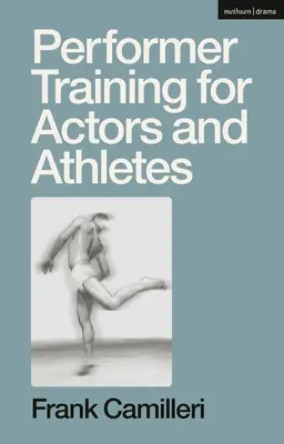 Formazione per attori e atleti - Performer Training for Actors and Athletes