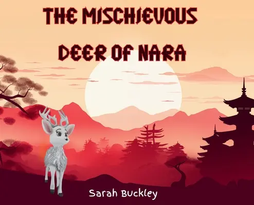 Il cervo dispettoso di Nara - The Mischievous Deer of Nara