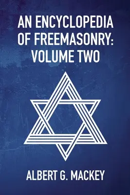 Enciclopedia della Massoneria Vol. 2 - An Encyclopedia Of Freemasonry Vol 2