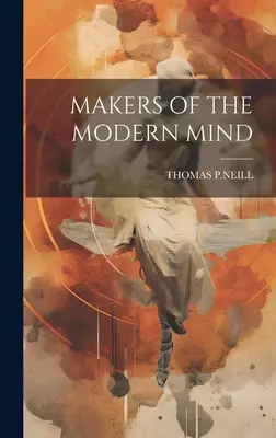 Creatori della mente moderna - Makers of the Modern Mind