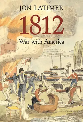 1812: Guerra con l'America - 1812: War with America