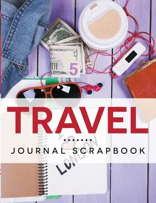 Diario di viaggio - Travel Journal Scrapbook
