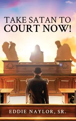 Portate Satana in tribunale! - Take Satan To Court Now!