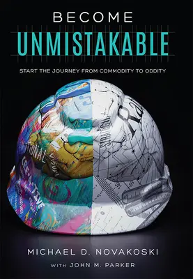 Diventare inconfondibili: Iniziare il viaggio dalla merce alla stranezza - Become Unmistakable: Start the Journey from Commodity to Oddity