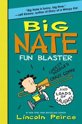 Big Nate Fun Blaster: Scarabocchi allegri, comix folli e tante risate! - Big Nate Fun Blaster: Cheezy Doodles, Crazy Comix, and Loads of Laughs!
