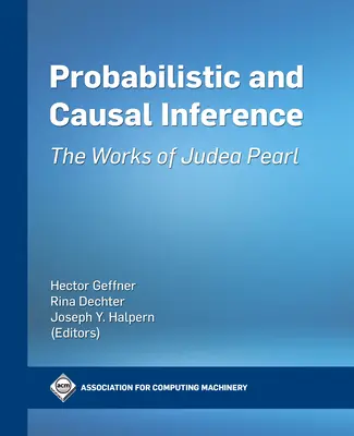 Inferenza probabilistica e causale: Le opere di Judea Pearl - Probabilistic and Causal Inference: The Works of Judea Pearl