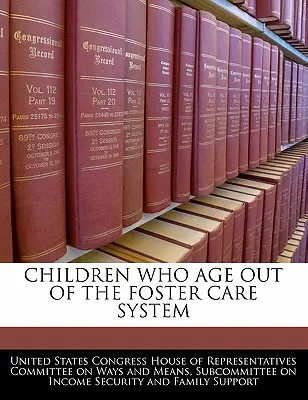 Bambini che escono dal sistema di affido - Children Who Age Out of the Foster Care System