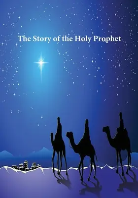 Storia del Santo Profeta - Story of the Holy Prophet
