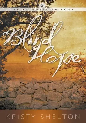 Speranza cieca: Volume 2 - Blind Hope: Volume 2