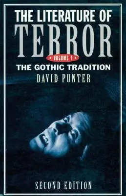 La letteratura del terrore: Volume 1: La tradizione gotica - The Literature of Terror: Volume 1: The Gothic Tradition