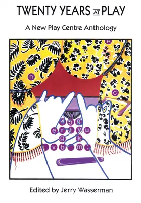 Vent'anni di teatro: Antologia del New Play Centre - Twenty Years at Play: A New Play Centre Anthology
