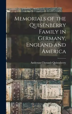 Memorie della famiglia Quisenberry in Germania, Inghilterra e America - Memorials of the Quisenberry Family in Germany, England and America