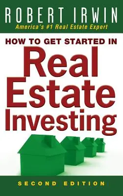Come iniziare a investire nel settore immobiliare - How to Get Started in Real Estate Investing