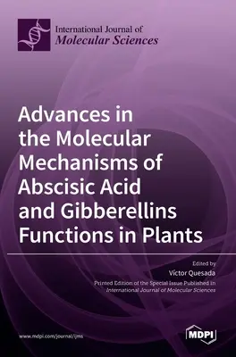 Progressi nei meccanismi molecolari delle funzioni dell'acido abscisico e delle gibberelline nelle piante - Advances in the Molecular Mechanisms of Abscisic Acid and Gibberellins Functions in Plants