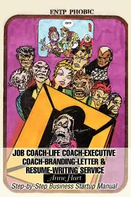 Job Coach-Life Coach-Executive Coach-Servizio di scrittura di lettere e curriculum: Manuale di avvio dell'attività passo dopo passo - Job Coach-Life Coach-Executive Coach-Letter & Resume-Writing Service: Step-By-Step Business Startup Manual
