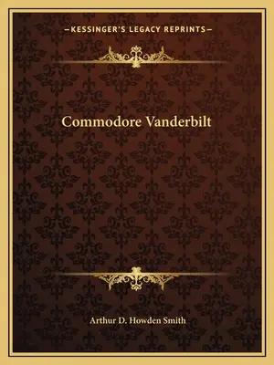 Il commodoro Vanderbilt - Commodore Vanderbilt