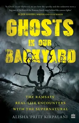 Fantasmi nel nostro cortile: Gli incontri dei Ramsay con il soprannaturale nella vita reale - Ghosts in Our Backyard: The Ramsays' Real-Life Encounters with the Supernatural