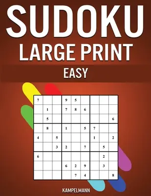 Sudoku Easy a stampa grande: 250 Sudoku facili da risolvere a stampa grande con soluzioni - Sudoku Large Print Easy: 250 Large Print Easy to Solve Sudokus with Solutions