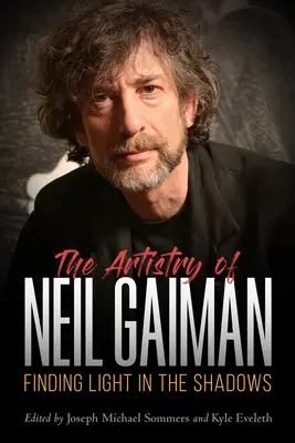 L'arte di Neil Gaiman: Trovare la luce nell'ombra - Artistry of Neil Gaiman: Finding Light in the Shadows