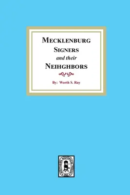 I firmatari del Mecklenburg e i loro vicini - Mecklenburg Signers and their Neighbors