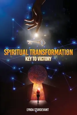 Trasformazione spirituale: La chiave della vittoria - Spiritual Transformation: Key To Victory