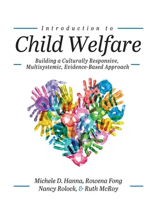 Introduzione al benessere dell'infanzia: costruire un approccio multisistemico, culturalmente reattivo e basato sull'evidenza - Introduction to Child Welfare: Building a Culturally Responsive, Multisystemic, Evidence-Based Approach