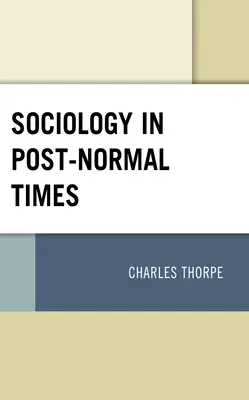 Sociologia in tempi post-normali - Sociology in Post-Normal Times