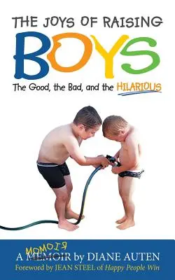 Le gioie di crescere i ragazzi: il buono, il cattivo e l'esilarante - The Joys of Raising Boys: The Good, the Bad, and the Hilarious