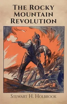 La rivoluzione delle Montagne Rocciose - The Rocky Mountain Revolution