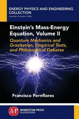 L'equazione massa-energia di Einstein, volume II - Einstein's Mass-Energy Equation, Volume II