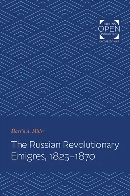 Gli emigranti rivoluzionari russi, 1825-1870 - The Russian Revolutionary Emigres, 1825-1870